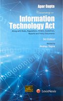 Commentary on Information Technology Act - Along with Rules, Regulations, Orders, Guidelines, Reports and Policy Documents