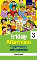 Friday Afternoon Comprehension and Composition Class 3 Paperback â€“ 1 January 2018