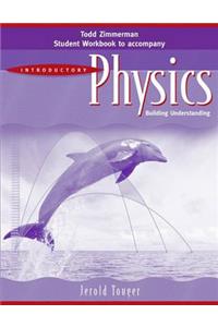 Student Workbook to accomany Introductory Physics: Building Understanding, 1e