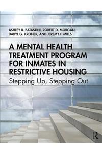 A Mental Health Treatment Program for Inmates in Restrictive Housing