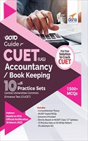 Go To Guide for CUET (UG) Accountancy/ Book Keeping with 10 Practice Sets; CUCET - Central Universities Common Entrance Test