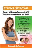 Lipoma Removal, Lipoma Removal Guide. Discover All the Facts and Information on Lipoma, Fatty Lumps, Painful Lipoma, Facial Lipoma, Breast Lipoma, Can