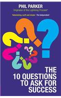 The 10 Questions to Ask for Success