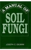 A Manual of Soil Fungi