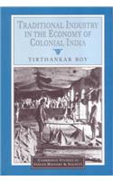 Traditional Industry in the Economy of Colonial India