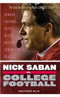 Nick Saban vs. College Football