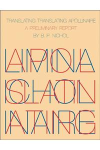 Translating Translating Apollinaire
