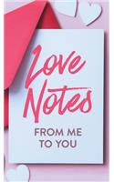 Love Notes From Me to You