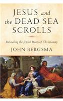 Jesus and the Dead Sea Scrolls