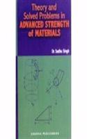 Advanced Strength of Materials (Theory and Solved Problems)