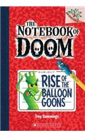 THE NOTEBOOK OF DOOM #1 Rise of the Balloon Goons