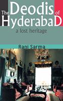 Deodis of Hyderabad a Lost Heritage