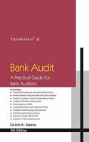 Taxmann's Bank Audit ? Practical Guide for Statutory Bank Auditors for On-Field Issues, along with Practical FAQs, Pre-Sign Off Checklists, Practical Templates, and RBI Circulars Summary [Paperback] CA Anil K. Saxena