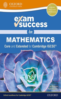 Exam Success in Mathematics for Cambridge IGCSE (R) (Core & Extended)