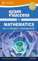 Exam Success in Mathematics for Cambridge IGCSE® (Core & Extended)