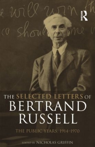 The Selected Letters of Bertrand Russell, Volume 2