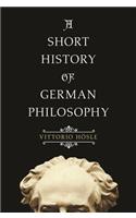 Short History of German Philosophy