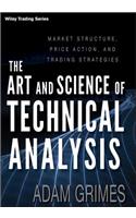 The Art and Science of Technical Analysis