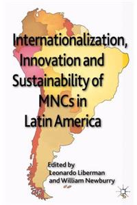 Internationalization, Innovation and Sustainability of MNCs in Latin America