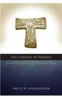 The Crosses of Pompeii
