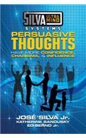 Silva Ultramind Systems Persuasive Thoughts