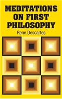 Meditations on First Philosophy