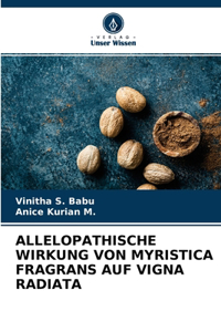 Allelopathische Wirkung Von Myristica Fragrans Auf Vigna Radiata