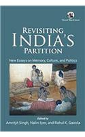 Revisiting India’s Partition: New Essays on Memory, Culture, and Politics