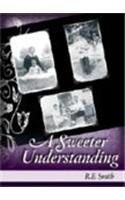 A Sweeter Understandig
