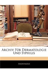 Archiv Fur Dermatologie Und Syphilis