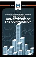 Analysis of C.K. Prahalad and Gary Hamel's The Core Competence of the Corporation