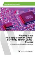 Floating Gate Analogspeicher im Single-Poly UMC 180nm CMOS-Prozess