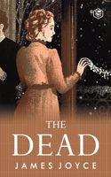 The Dead: James Joyce's Most Famous Short Story