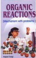 Organic Reactions: Mechanism with Problems