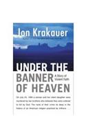 Under The Banner of Heaven