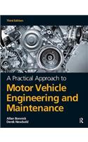 Practical Approach to Motor Vehicle Engineering and Maintenance