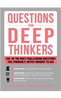 Questions for Deep Thinkers