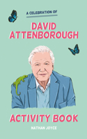 Celebration of David Attenborough: The Activity Book