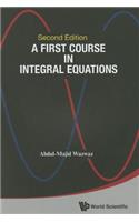 First Course in Integral Equations, a (Second Edition)