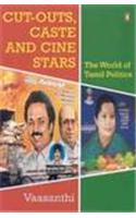 Cut-outs, Caste and Cines Stars