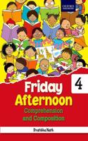 Friday Afternoon Comprehension and Composition Class 4 Paperback â€“ 1 January 2018