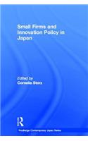 Small Firms and Innovation Policy in Japan