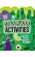 Yuck! Gross! Activities - Doodle, Colour and Play (Bumper Activity Book)