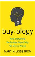 Buyology: How Everything We Believe About Why We Buy is Wrong