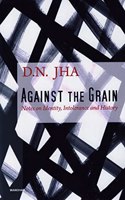 Against the Grain: Notes on Identity, Intolerance and History