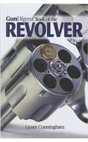 The Gun Digest Book of the Revolver