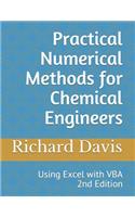 Practical Numerical Methods for Chemical Engineers: Using Excel with Vba, 2nd Edition