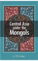 Central Asia Under the Mongols