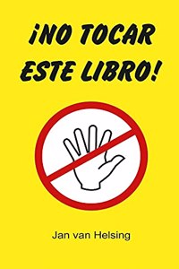 Â¡No tocar este libro!