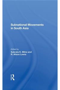 Subnational Movements In South Asia